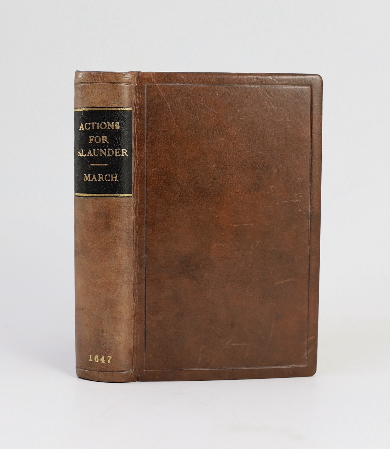 March, John, of Gray’s Inn - Actions for Slaunder, Or, A Methodical Collection under certain Grounds and Heads, of what words are actionable in the Law, and what not?,… and Awards or Arbitrements, 1st edition, 12mo, rebo